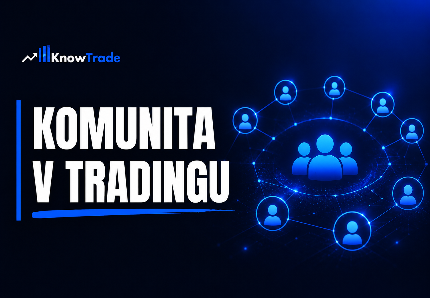 Proč komunita v tradingu rozhoduje – KnowTrade