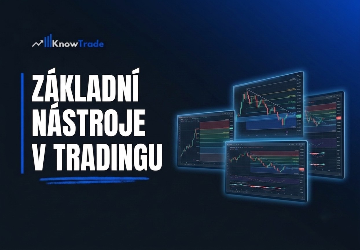 Základní nástroje v tradingu – KnowTrade
